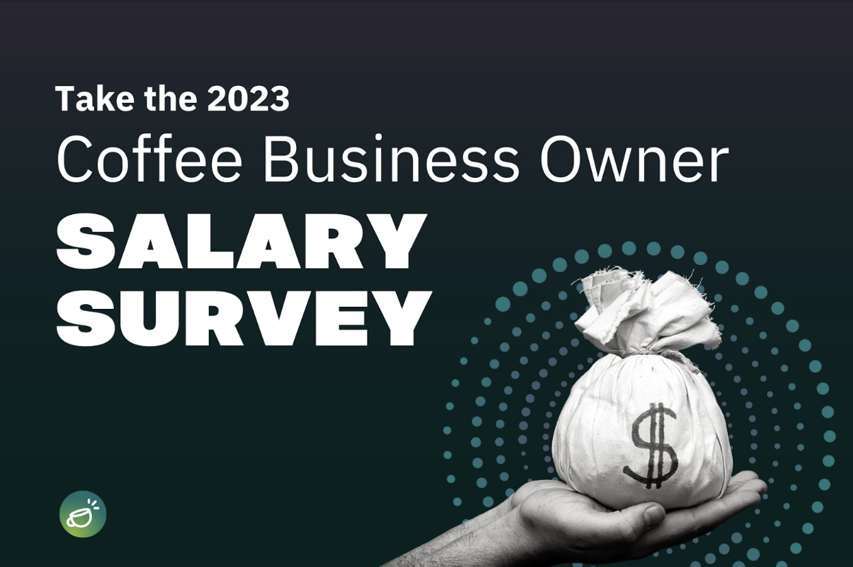 take-the-first-ever-coffee-business-owner-salary-survey