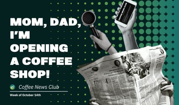 Coffee News Club Wee of October 14th