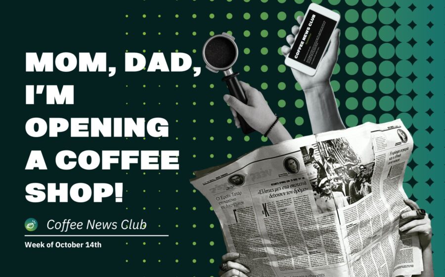 Coffee News Club Wee of October 14th