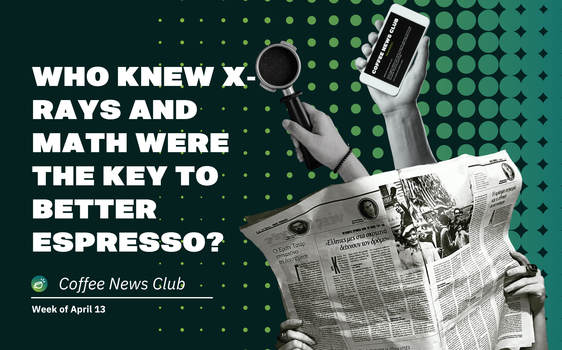 Coffee News Club: Week of April 13