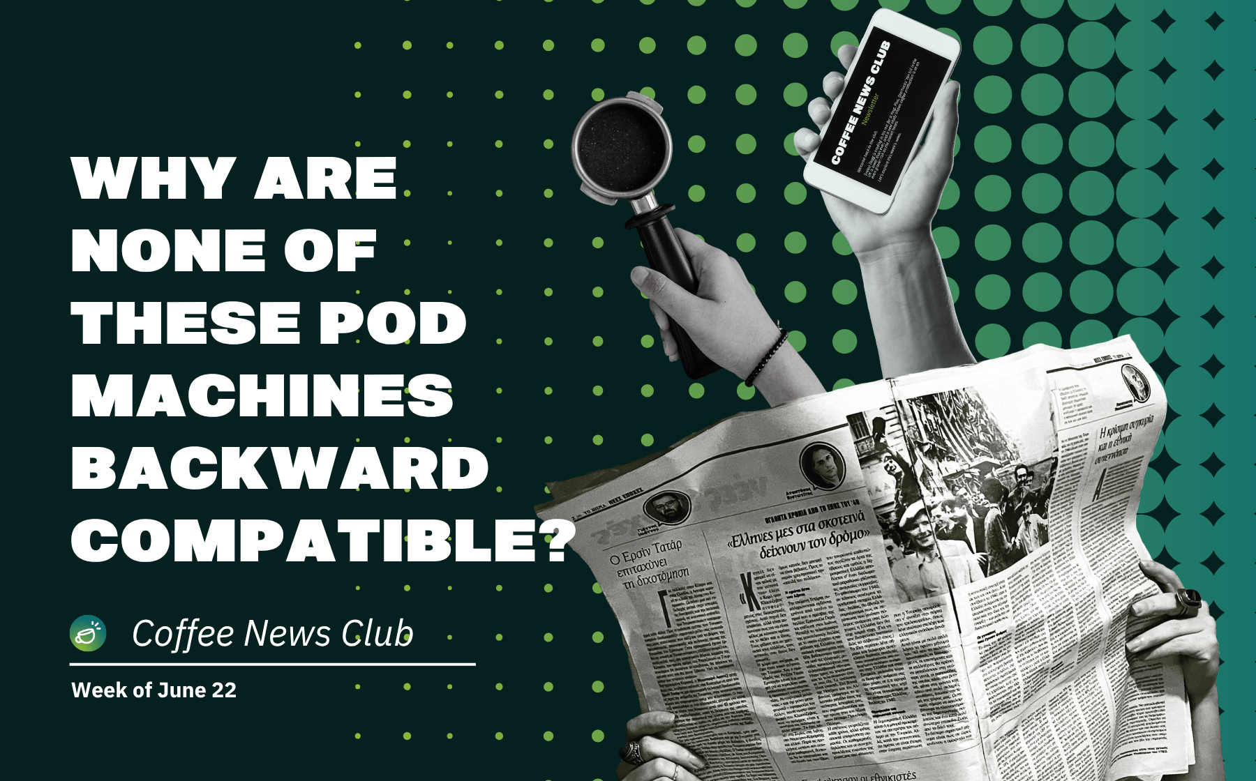 Coffee News Club: Week of June 22