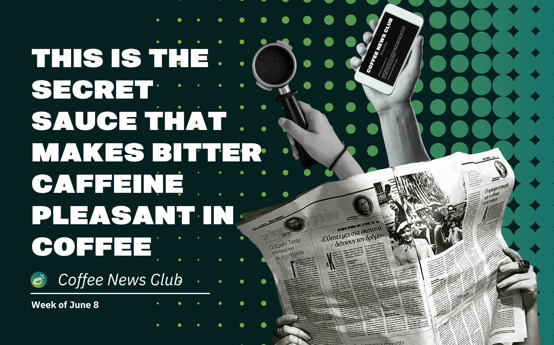 Coffee News Club: Week of June 8
